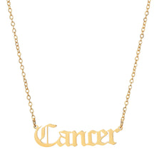 Load image into Gallery viewer, 18K Gold Plated Stainless Steel 12 Constellations Horoscope Necklace Old English Letter Cancer Zodiac Sign Necklace for Birthday
