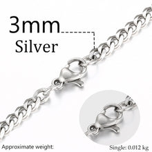 Load image into Gallery viewer, 3mm 6mm Wide Stainless Steel Chain Cuban Link Chains Chokers Necklace For Mens Jewelry Silver Plated Solid Metal Fashion Jewelry
